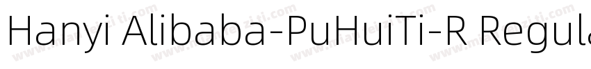 Hanyi Alibaba-PuHuiTi-R Regular v1字体转换